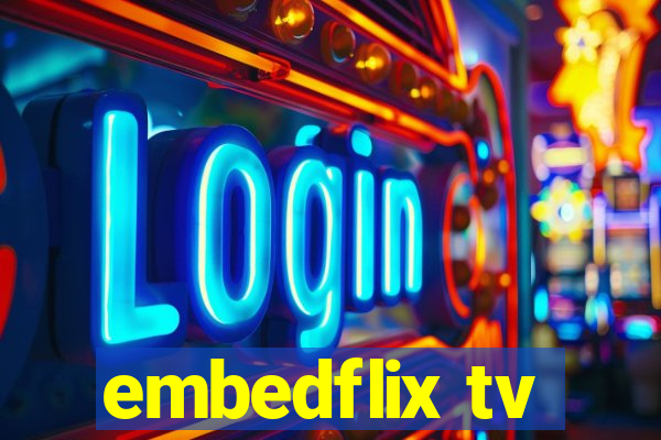 embedflix tv